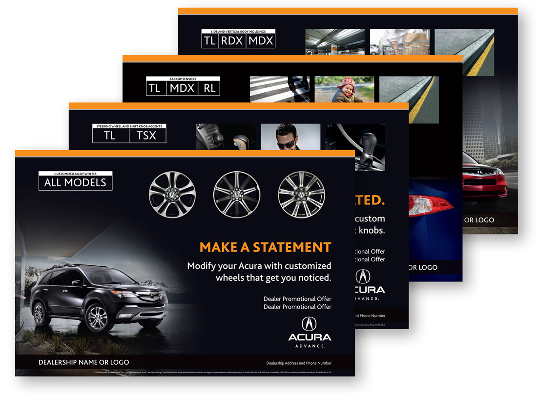 Each dealership is unique, yet each dealership needs to uphold the brand experience. For this project, we found a way to give our client the best of both worlds. We created posters for Acura dealers that were exciting, engaging and pulled customers in to learn more about Acura accessories. We created templates so dealers could personalize the posters with their logos and special offers.